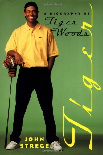 Strege/Tiger: A Biography Of Tiger Woods